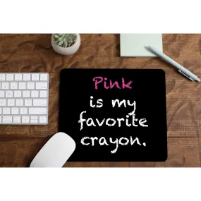 Aerosmith Mousepad - Pink Is My Favorite Crayon