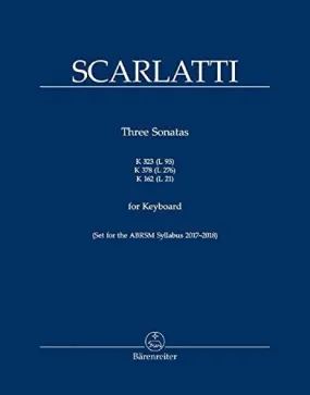 Domenico Scarlatti: Three Sonatas For Keyboard K.323 (L 95), K.378 (L 276), K. 162 (L 21)