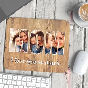 Mouse Pad - Mom Photo Collage   Text