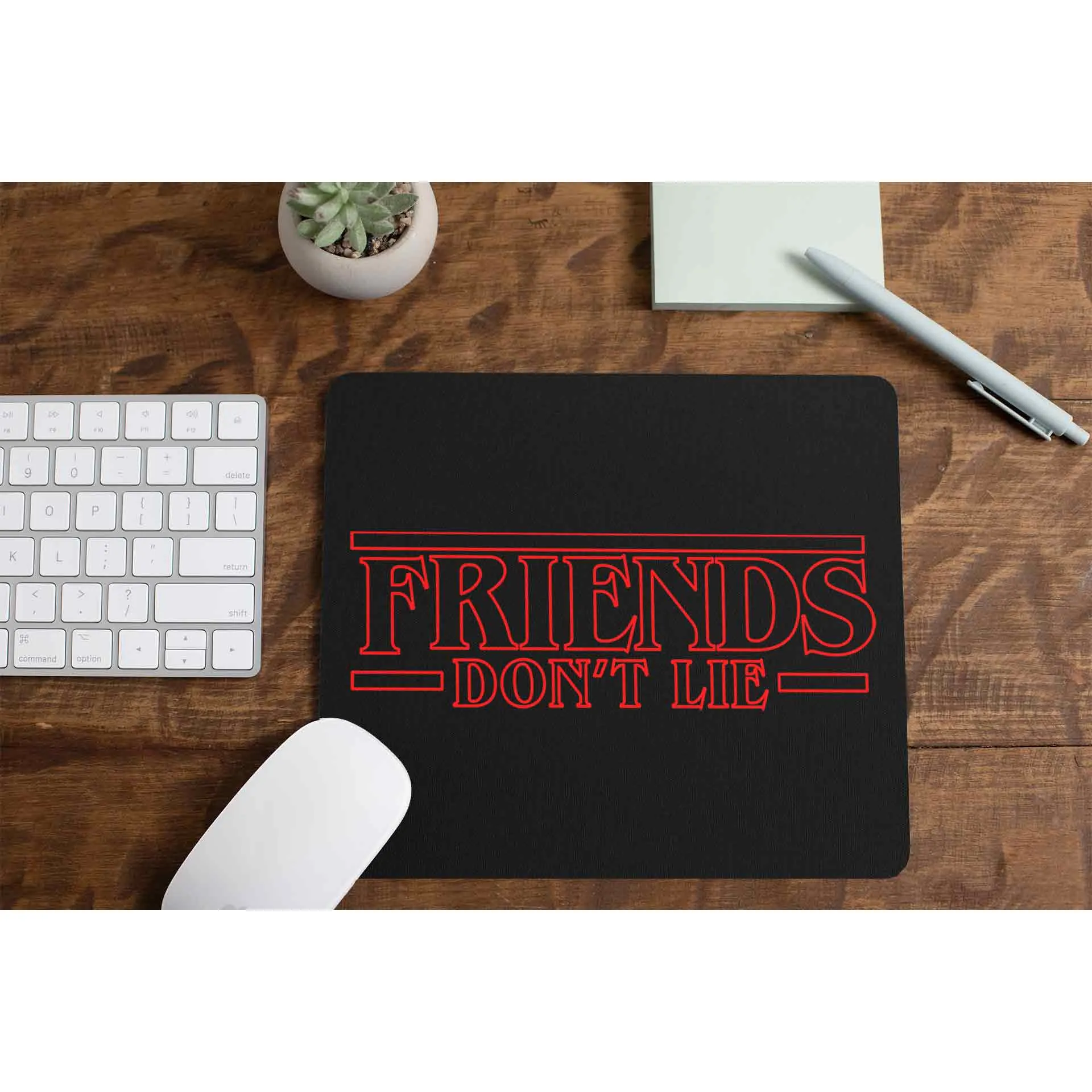 Mousepad - Friends Don't Lie