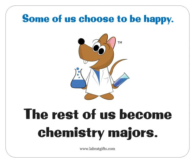 "Chemistry Majors" - Mouse Pad