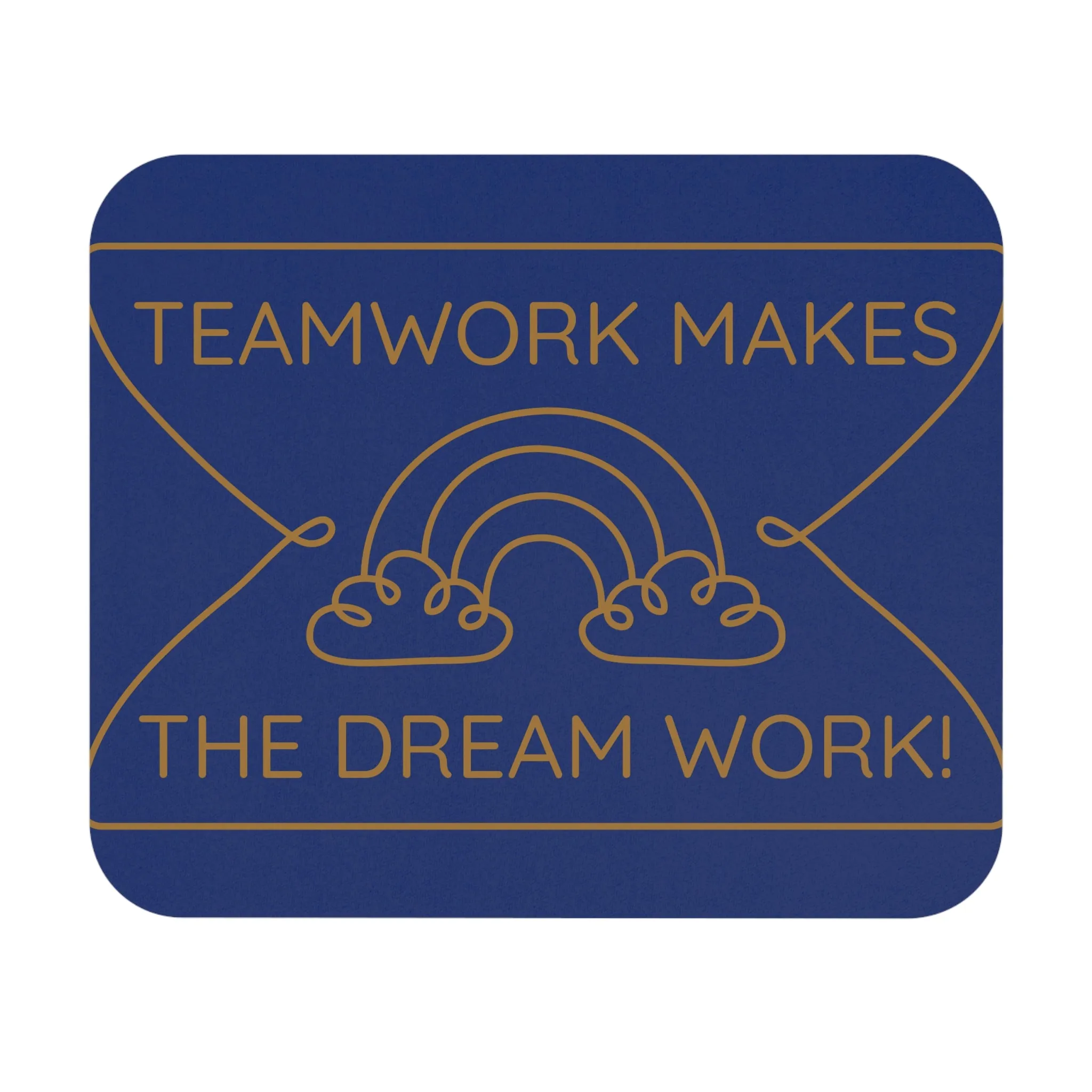 Teamwork Makes the Dream Work: Printed Mouse Pad